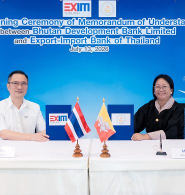 EXIM BANK จับมือ BDB ส่งเสริมการค้าและการลงทุนระหว่างไทย-ภูฏาน